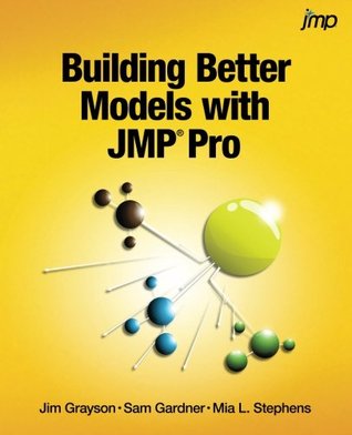 Building Better Models with Jmp Pro