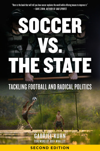 Soccer vs. the state : tackling football and radical politics