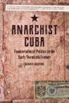 Anarchist Cuba