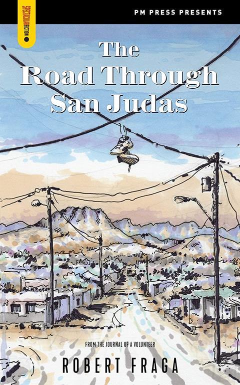 The Road Through San Judas (Spectacular Fiction)