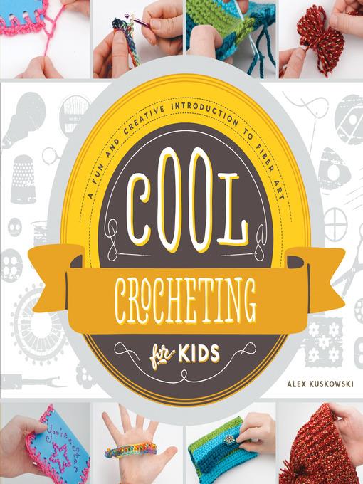 Cool Crocheting for Kids