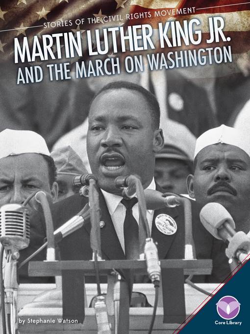 Martin Luther King Jr. and the March on Washington