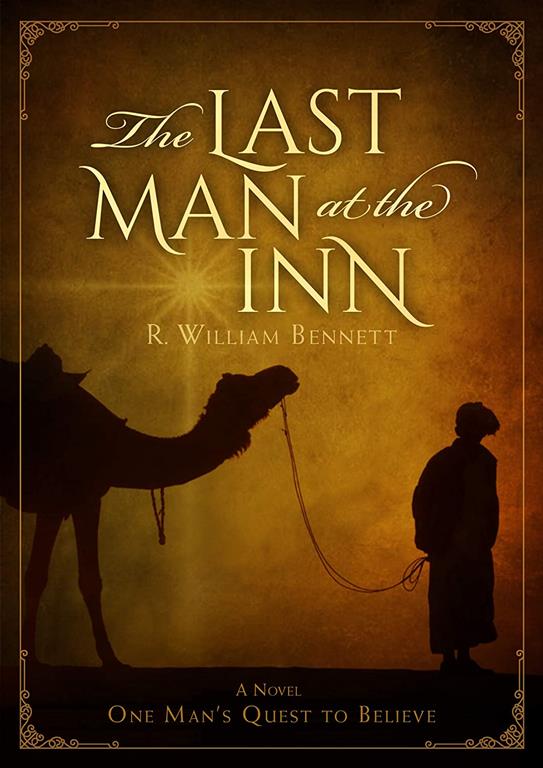 The Last Man at the Inn: One Man's Quest to Believe