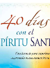 40 D�as Con El Esp�ritu Santo