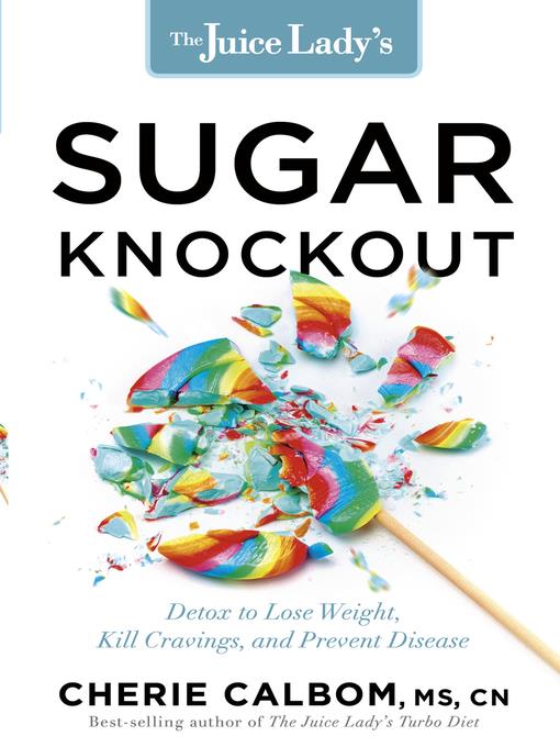 The Juice Lady's Sugar Knockout