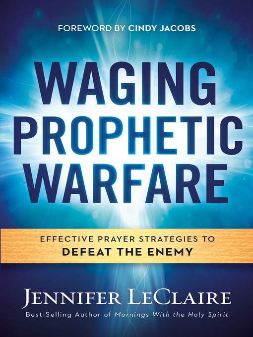 Waging Prophetic Warfare