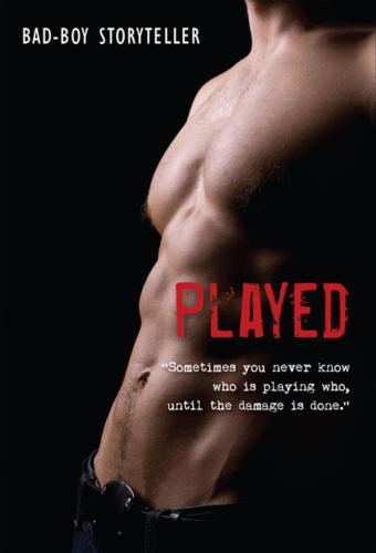 Played: Sometimes you never know who is playing who, until the damage is done.''