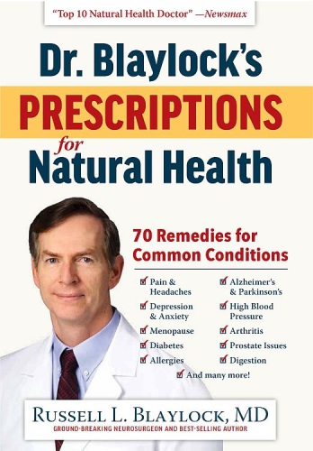 Dr. Blaylock's Prescriptions for Natural Health