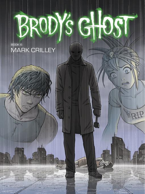 Brody's Ghost (2010), Volume 6