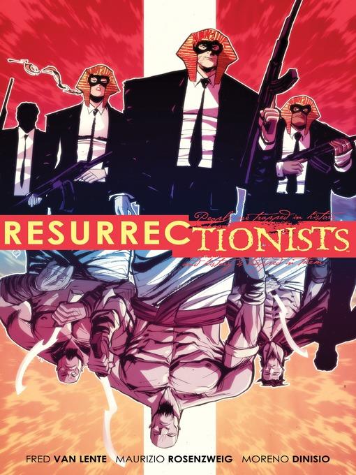 Resurrectionists: Near Death Experienced