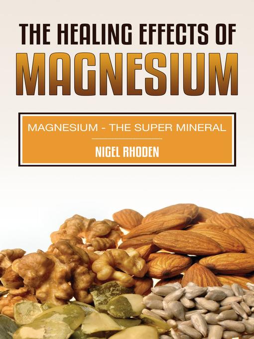 The Healing Effects Of Magnesium