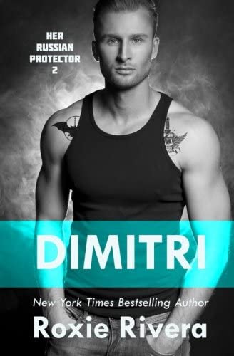 Dimitri: Her Russian Protector #2 (Volume 2)