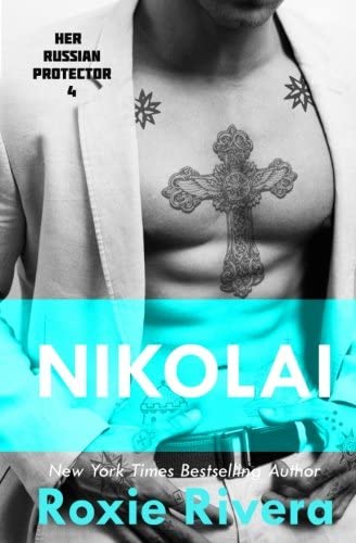 Nikolai (Her Russian Protector) (Volume 4)