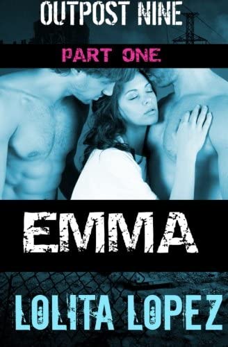 EMMA: Part One (Outpost Nine) (Volume 1)