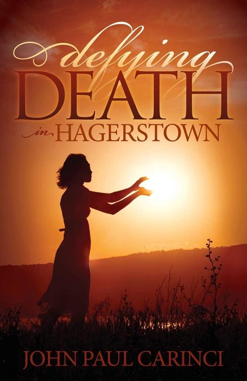 Defying Death in Hagerstown (Morgan James Fiction)