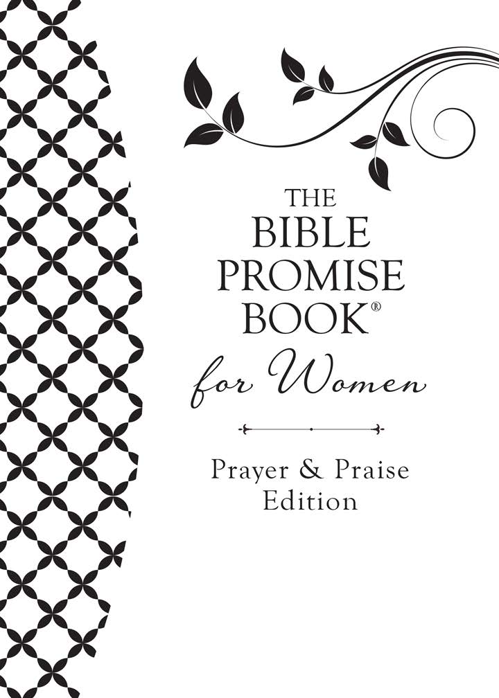 The Bible Promise Book for Women - Prayer & Praise Edition : King James Version.