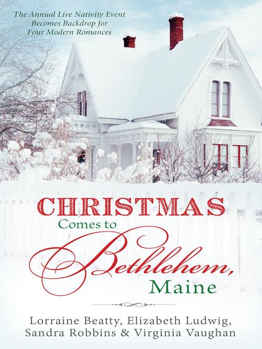 Christmas Comes to Bethlehem--Maine