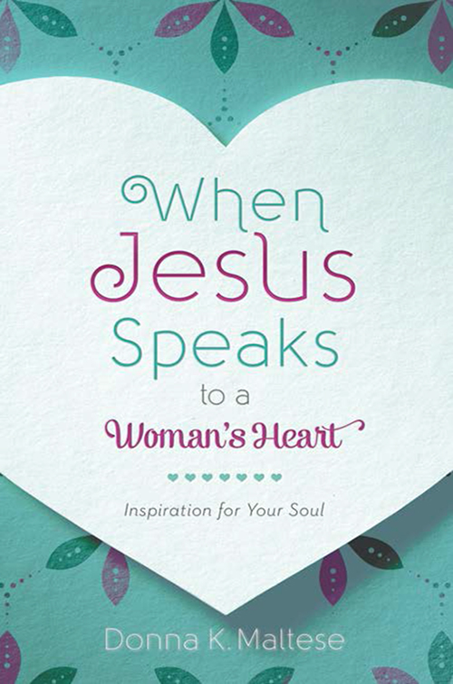 When Jesus Speaks to a Woman's Heart