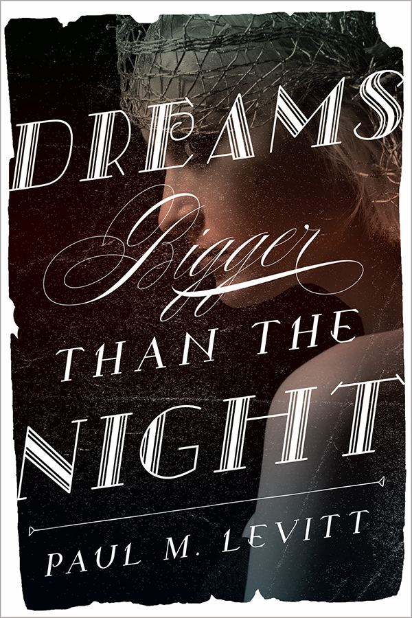 Dreams Bigger Than the Night