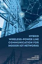 Hybrid wireless-power line communication for indoor IoT networks