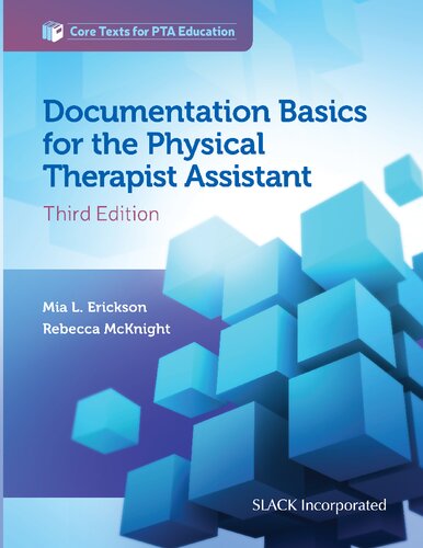 Documentation Basics for the Physical Therapist Assistant