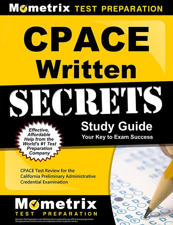 CPACE Written Secrets Study Guide: CPACE Test Review for the California Preliminary Administrative Credential Examination