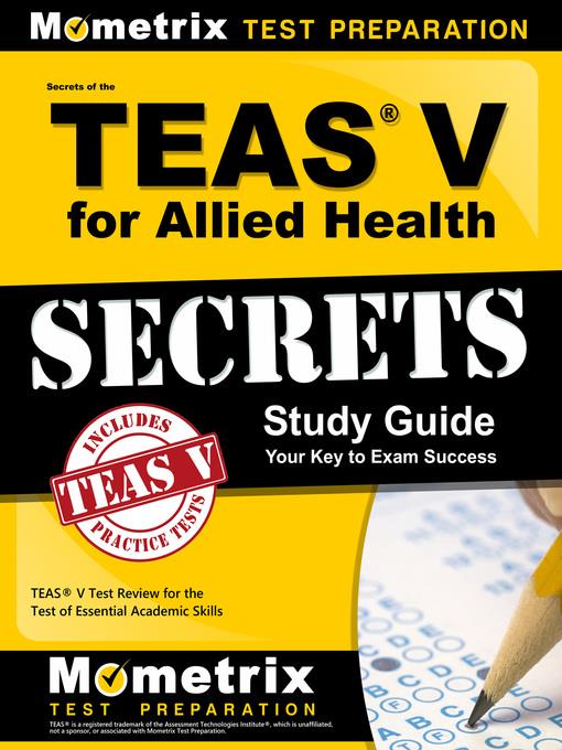 Secrets of the TEAS V for Allied Health Study Guide