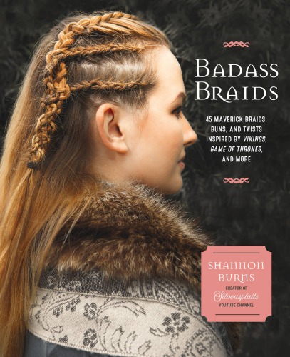 Badass Braids