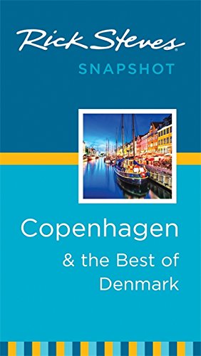 Rick Steves Snapshot Copenhagen &amp; the Best of Denmark