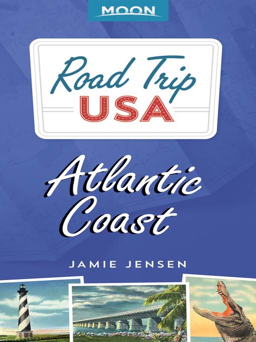 Road Trip USA--Atlantic Coast