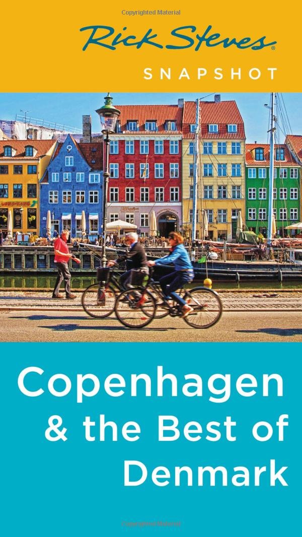 Rick Steves Snapshot Copenhagen  the Best of Denmark