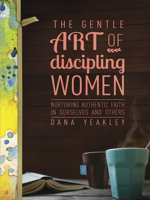 The Gentle Art of Discipling Women