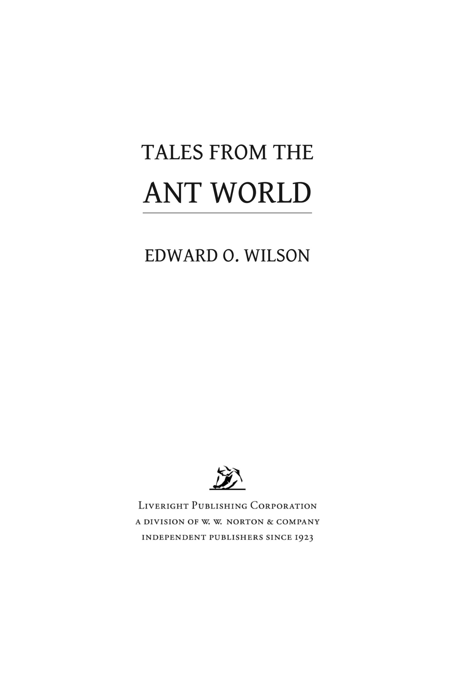 Tales from the Ant World