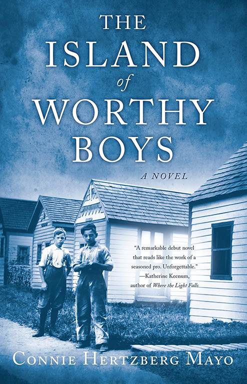 The Island of Worthy Boys: A Novel