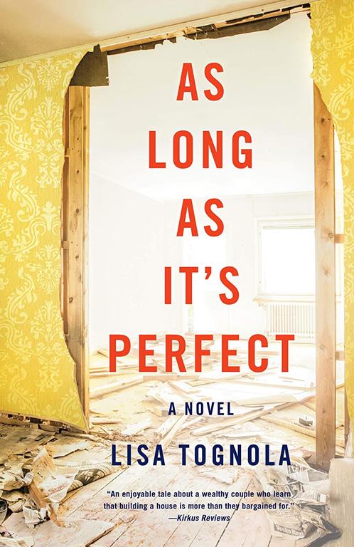 As Long As It&rsquo;s Perfect: A Novel