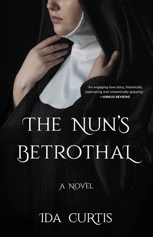 The&nbsp;Nun's Betrothal: A Novel