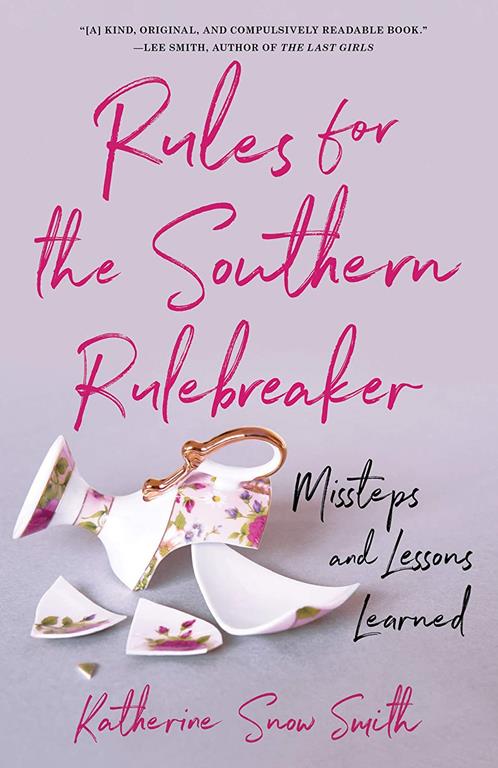 Rules for the Southern Rule Breaker: Missteps and Lessons Learned