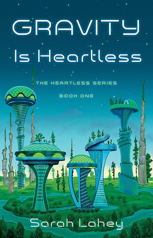 Gravity is Heartless: The Heartless Series, Book One