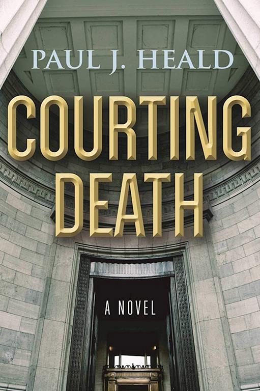 Courting Death: A Novel (Clarkeston Chronicles)