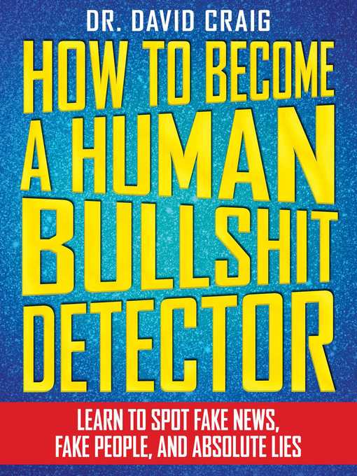 How to Become a Human Bullshit Detector