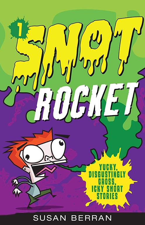 Snot Rocket (1) (Yucky, Disgustingly Gross, Icky Short St)