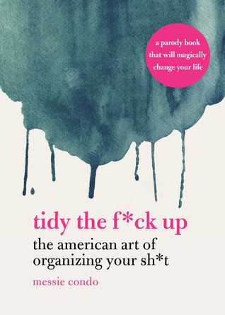 Tidy the F*ck Up