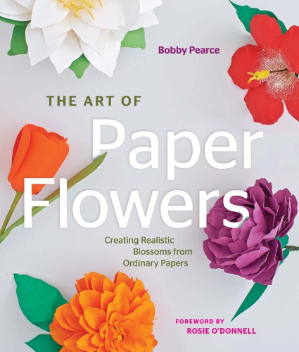 The Art of Paper Flowers