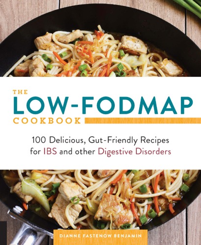 The Low-FODMAP Cookbook