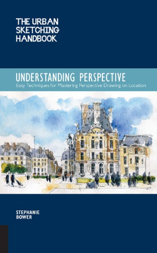 The Urban Sketching Handbook Understanding Perspective