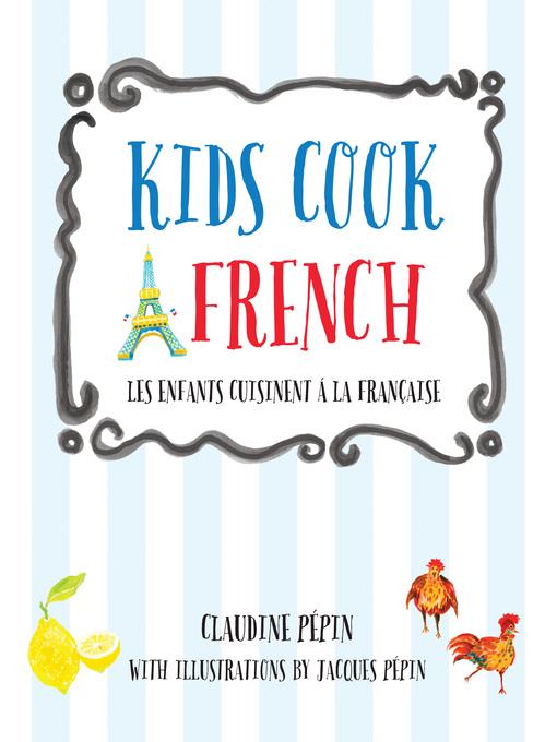 Let's Cook French, a Family Cookbook