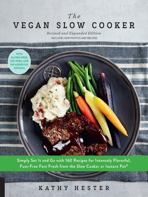 The Vegan Slow Cooker, Revised and Expanded