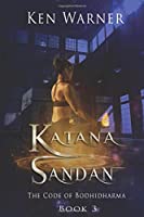 Katana Nidan: The Unwritten Koan: Book Two of the Katana Series