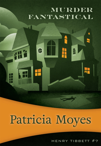Murder Fantastical (Henry Tibbett, 7)