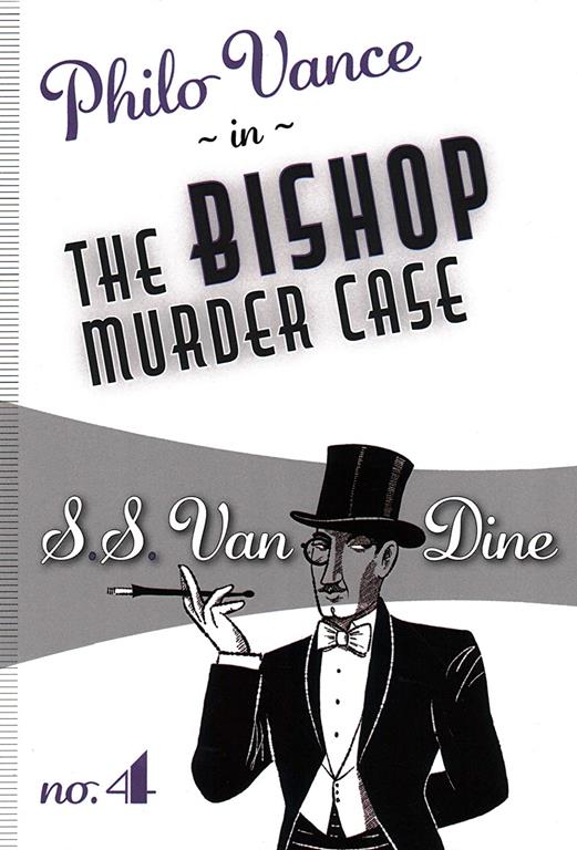 The Bishop Murder Case (Philo Vance, 4) (Volume 4)